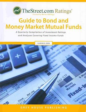 TheStreet.com Ratings' Guide to Bond and Money Market Mutual Funds