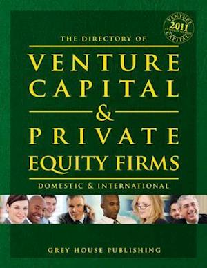 The Directory of Venture Capital & Priv Eq Firms 2011