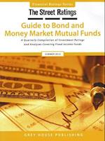 Thestreet Ratings' Guide to Bond & Money Market Mutual Funds, Summer 2012