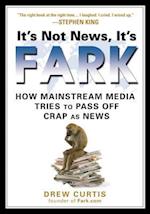 It's Not News, It's Fark