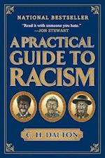 A Practical Guide to Racism
