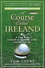 A Course Called Ireland