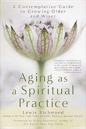 Aging as a Spiritual Practice