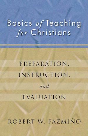 Basics of Teaching for Christians