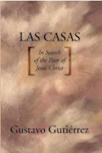 Las Casas: In Search of the Poor of Jesus Christ 