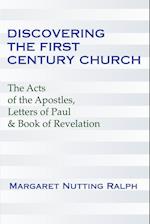 Discovering the First Century Church