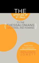 Epistles of St. Paul to the Thessalonians, Galatians, and Romans