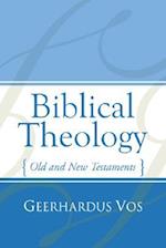 Biblical Theology: Old and New Testaments 