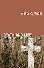 Death and Life: An American Theology 