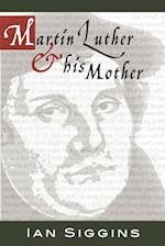 Luther & His Mother