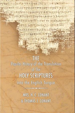 History of the Translation of the Holy Scriptures Into the English Tongue