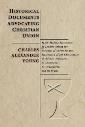 Historical Documents Advocating Christian Union