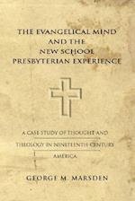 The Evangelical Mind and the New School Presbyterian Experience