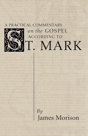 Practical Commentary on the Gospel of St. Mark