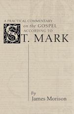 A Practical Commentary on the Gospel According to St. Mark