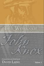 The Works of John Knox, Volume 3