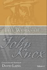 The Works of John Knox, Volume 4