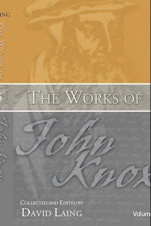 The Works of John Knox, Volume 5