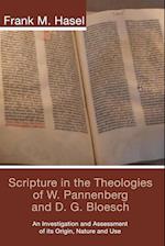 Scripture in the Theologies of W. Pannenberg and D.G. Bloesch