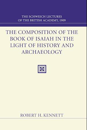 The Composition of the Book of Isaiah in the Light of History and Archaeology