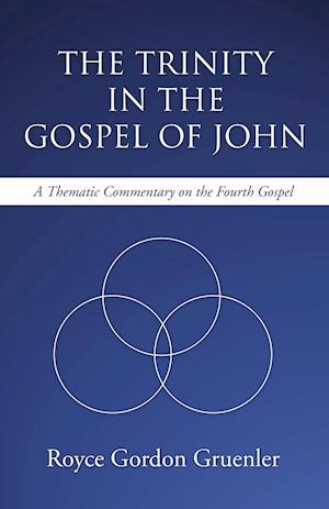 The Trinity in the Gospel of John