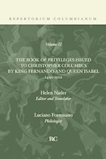 Book of Privileges Issued to Christopher Columbus by King Fernando and Queen Isabel 1492-1502