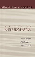 A History of Anti-Pedobaptism