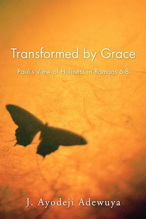 Transformed by Grace