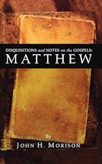 Disquisitions and Notes on the Gospels