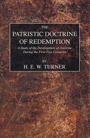 The Patristic Doctrine of Redemption