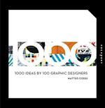 1000 Ideas by 100 Graphic Designers