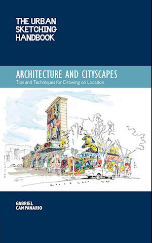 The Urban Sketching Handbook Architecture and Cityscapes