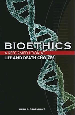 Bioethics: Life and Death Choices