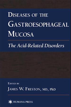 Diseases of the Gastroesophageal Mucosa