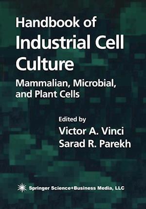 Handbook of Industrial Cell Culture