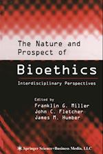 Nature and Prospect of Bioethics