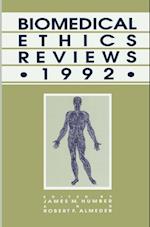 Biomedical Ethics Reviews * 1992