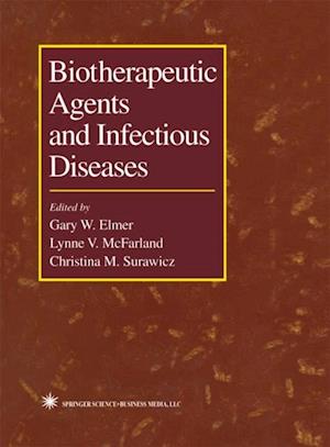 Biotherapeutic Agents and Infectious Diseases