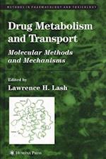 Drug Metabolism and Transport