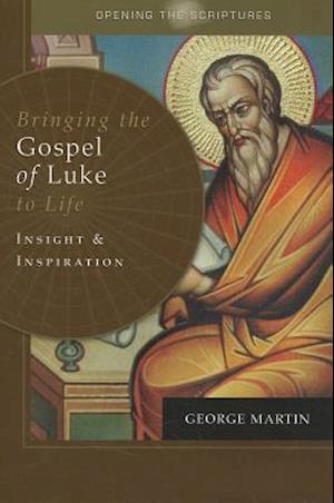 Bringing the Gospel of Luke to Life