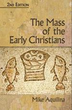 Mass of the Early Christians, 2nd Edition