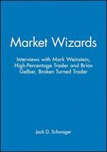 Market Wizards – Interviews with Mark Weinstein, High–Percentage Trader and Brian Gelber, Broken Turned Trader Disc 10