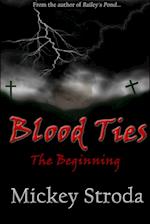 Blood Ties ~ The Beginning 