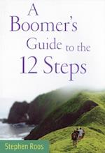 Boomers Guide to the Twelve Steps