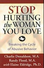 Stop Hurting the Woman You Love