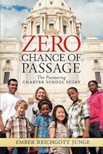 Zero Chance of Passage