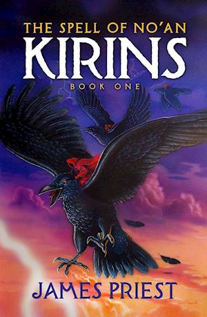 The Spell of No'an Book I of the Kirins Trilogy