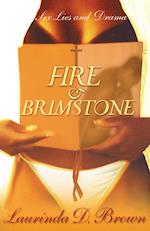 Fire & Brimstone: Sex, Lies and Drama 
