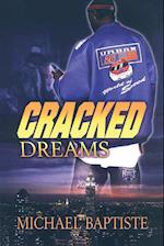 CRACKED DREAMS