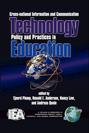 Cross-National Information and Communication Technology Polices and Practices in Education (PB)